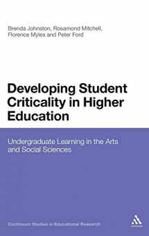 9780826441171-0826441173-Developing Student Criticality in Higher Education: Undergraduate Learning in the Arts and Social Sciences (Continuum Studies in Educational Research)