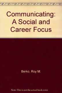 9780395708651-0395708656-Communicating: A social and career focus