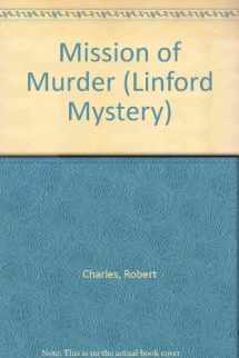 9780708952214-0708952216-Mission Of Murder (LIN)