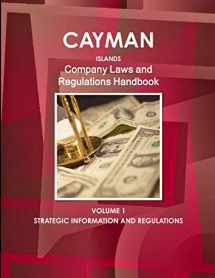 9781433069604-1433069601-Cayman Islands Company Laws and Regulations Handbook Volume 1 Strategic Information and Regulations (World Law Business Library)