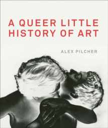 9781849765039-1849765030-A Queer Little History of Art