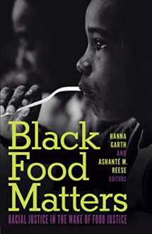 9781517908140-1517908140-Black Food Matters: Racial Justice in the Wake of Food Justice