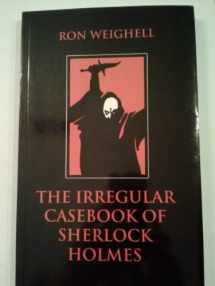 9781553100034-1553100034-The Irregular Casebook of Sherlock Holmes