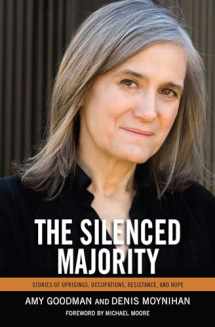 9781608462315-1608462315-The Silenced Majority: Stories of Uprisings, Occupations, Resistance, and Hope