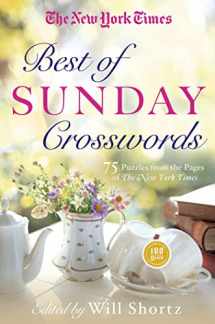 9781250044921-1250044928-The New York Times Best of Sunday Crosswords: 75 Sunday Puzzles from the Pages of The New York Times (The New York Times Crossword Puzzles)