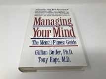 9780195103793-0195103793-Managing Your Mind: The Mental Fitness Guide