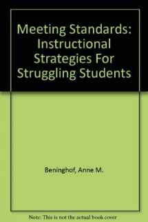 9781570355158-1570355150-Meeting Standards: Instructional Strategies For Struggling Students