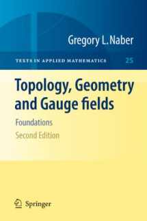 9781441972538-1441972536-Topology, Geometry and Gauge fields: Foundations (Texts in Applied Mathematics, 25)