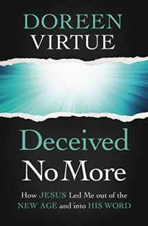 9780785234104-0785234101-Deceived No More: How Jesus Led Me out of the New Age and into His Word