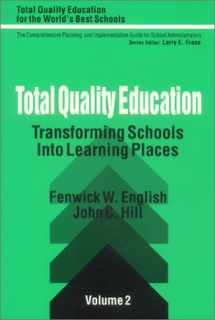 9780803961067-0803961065-Total Quality Education: Transforming Schools Into Learning Places (Total Quality Education for the World)