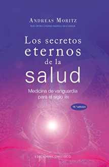 9788497775076-8497775074-Los secretos eternos de la salud: medicina de vanguardia para el siglo XXI (Spanish Edition)