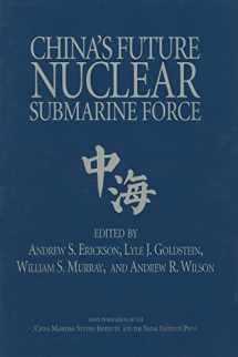 9781591143260-1591143268-China's Future Nuclear Submarine Force (Studies in Chinese Maritime Development)