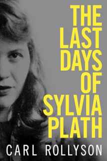 9781496821225-149682122X-The Last Days of Sylvia Plath