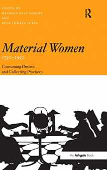 9780754665397-0754665399-Material Women, 1750–1950: Consuming Desires and Collecting Practices
