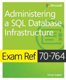 9781509303830-1509303839-Exam Ref 70-764 Administering a SQL Database Infrastructure