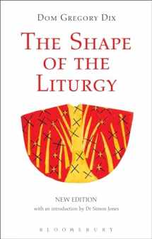 9780567661579-0567661571-The Shape of the Liturgy, New Edition