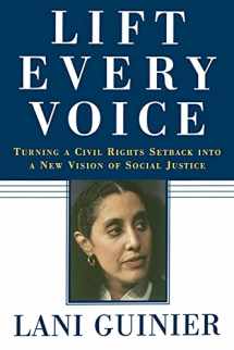 9780743253512-0743253515-Lift Every Voice: Turning a Civil Rights Setback into a New Vision of Social Justice
