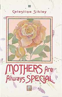 9780931948732-0931948738-Mothers Are Always Special