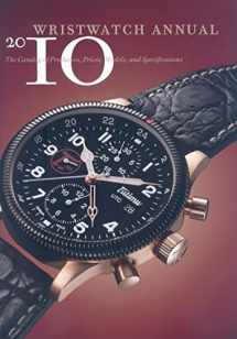 9780789210395-0789210398-Wristwatch Annual 2010: The Catalog of Producers, Prices, Models, and Specifications