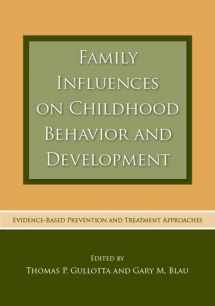 9780415965323-0415965322-Family Influences on Childhood Behavior and Development: Evidence-Based Prevention and Treatment Approaches