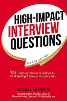 9780814438824-0814438822-High-Impact Interview Questions: 701 Behavior-Based Questions to Find the Right Person for Every Job