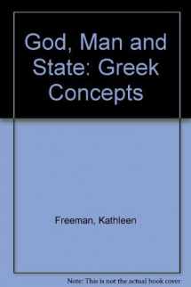 9780804607056-0804607052-God, Man and State: Greek Concepts