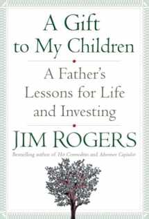 9781400067541-1400067545-A Gift to My Children: A Father's Lessons for Life and Investing