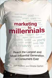 9780814433225-0814433227-Marketing to Millennials: Reach the Largest and Most Influential Generation of Consumers Ever