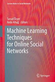9783319899312-3319899317-Machine Learning Techniques for Online Social Networks (Lecture Notes in Social Networks)