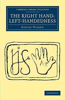 9781108053068-1108053068-The Right Hand: Left-Handedness (Cambridge Library Collection - Anthropology)