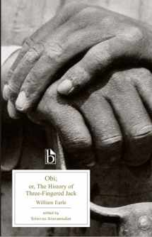 9781551116693-1551116693-Obi: or, The History of Three-Fingered Jack (Broadview Edition)