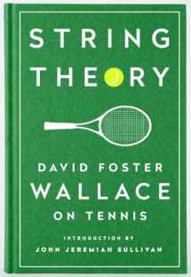 9781598534801-1598534807-String Theory: David Foster Wallace on Tennis: A Library of America Special Publication
