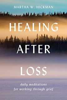 9780380773381-0380773384-Healing After Loss: Daily Meditations For Working Through Grief