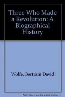 9780812829648-0812829646-Three Who Made a Revolution: A Biographical History