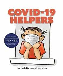 9781949467604-1949467600-COVID-19 HELPERS: A story for kids about the coronavirus and the people helping during the 2020 pandemic