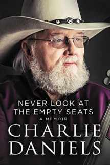 9781400334292-1400334292-Never Look at the Empty Seats: A Memoir