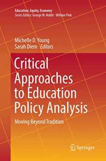 9783319819297-3319819291-Critical Approaches to Education Policy Analysis: Moving Beyond Tradition (Education, Equity, Economy, 4)