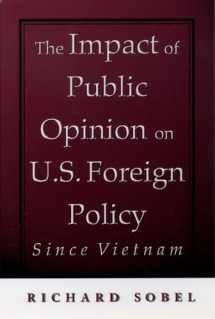 9780195105285-0195105281-The Impact of Public Opinion on U.S. Foreign Policy since Vietnam