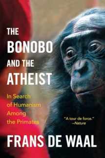 9780393347791-0393347796-The Bonobo and the Atheist: In Search of Humanism Among the Primates
