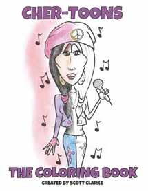 9781537271385-1537271385-Cher-toons, Coloring Book: Cher, The Coloring Book