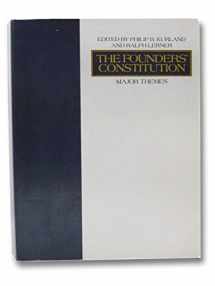 9780226463896-0226463893-The Founders' Constitution: Major Themes