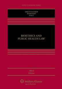9781454805359-1454805358-Bioethics and Public Health Law, Third Edition (Aspen Casebook)