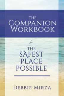 9780998621326-0998621323-The Safest Place Possible Companion Workbook