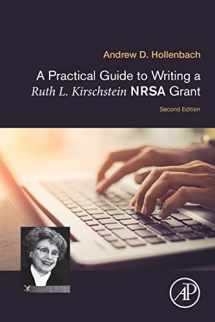 9780128153369-0128153369-A Practical Guide to Writing a Ruth L. Kirschstein NRSA Grant