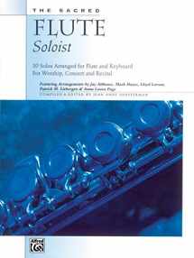 9780739009765-0739009761-The Sacred Flute Soloist: 10 Solos Arranged for Flute and Keyboard For Worship, Concert and Recital