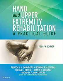 9781455756476-1455756474-Hand and Upper Extremity Rehabilitation: A Practical Guide