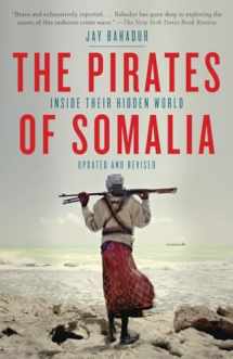 9780307476562-0307476561-The Pirates of Somalia: Inside Their Hidden World