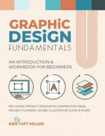 9781737820635-1737820633-Graphic Design Fundamentals: An Introduction & Workbook for Beginners (Graphic Design Fundamentals, Tutorials, Lessons & More)