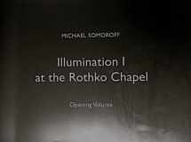 9780979091605-0979091608-Michael Somoroff: Illumination I at the Rothko Chapel