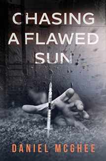9781733948500-1733948503-Chasing A Flawed Sun